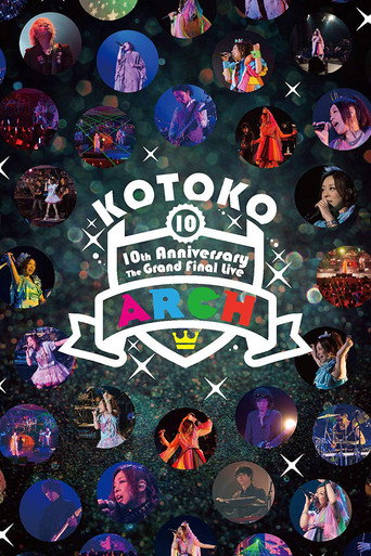 Movie poster for KOTOKO / 「10th Anniversary The Grand Final Live "ARCH"」 (2015)