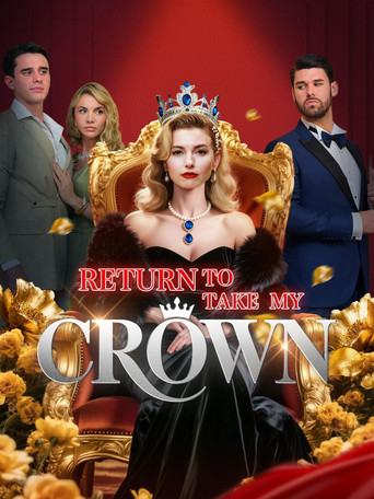Series poster for Return to Take My Crown (2025)