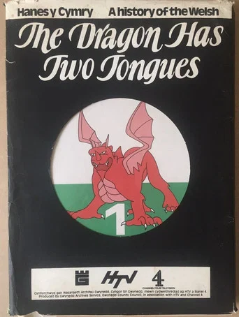 Series poster for The Dragon Has Two Tongues: A History Of The Welsh (1985)
