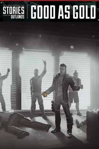 Apex Legends Stories from the Outlands "Good as Gold" poster