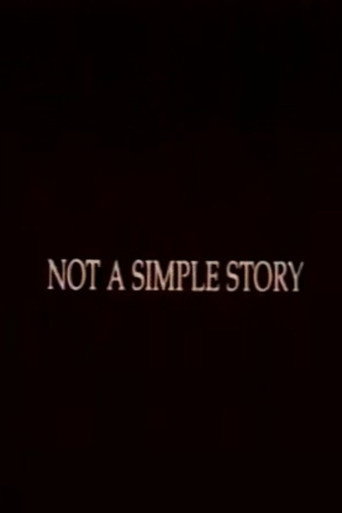 Movie poster for Not A Simple Story; Out in Silence (1994)