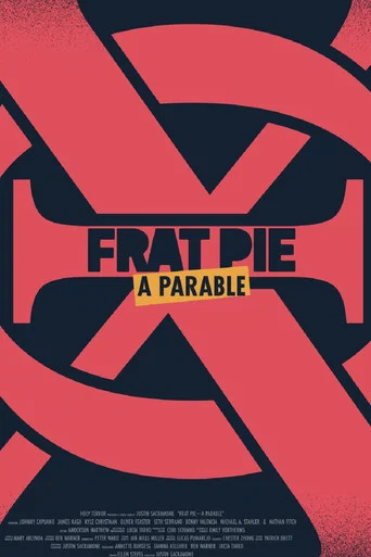 Movie poster for Frat Pie: A Parable (2024)