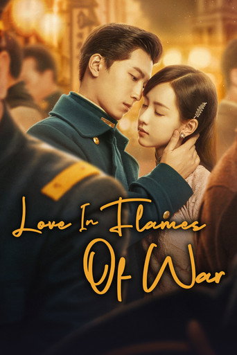 Series poster for Love in Flames of War (2022)