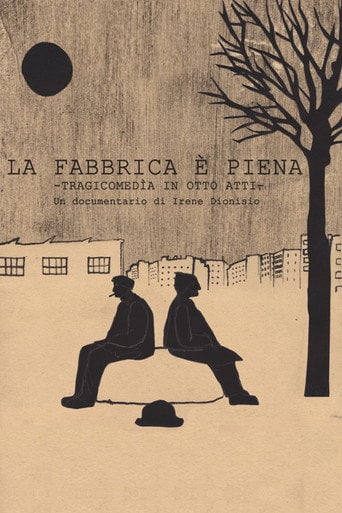 Movie poster for La fabbrica è piena. Tragicommedia in otto atti (2012)