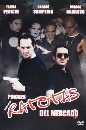 Movie poster for Pinches ratotas del mercado (2005)
