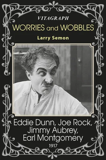 Movie poster for Worries and Wobbles (1917)