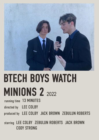 The Btech Boys Watch Minions 2: The Rise of Gru! poster