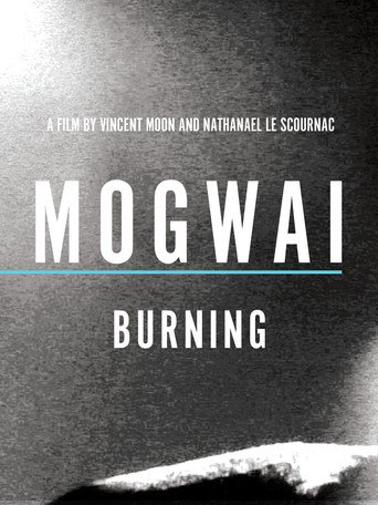 Movie poster for Mogwai: Burning (2010)