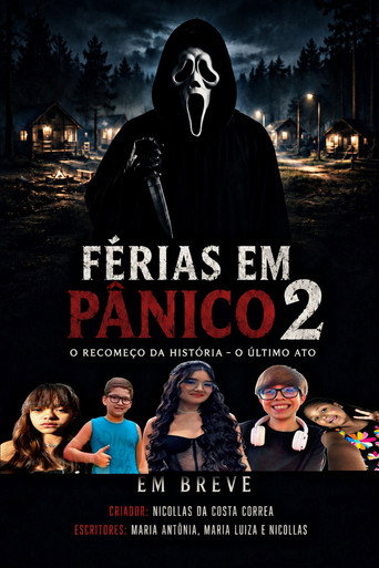 Movie poster for FÉRIAS EM PÂNICO 2 O RECOMEÇO DA HISTÓRIA O ÚLTIMO ATO