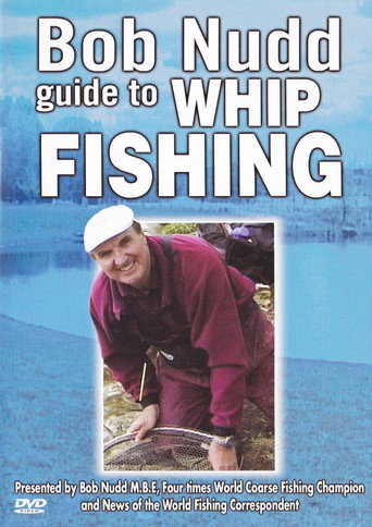 Movie poster for Bob Nudd guide to Whip Fishing
