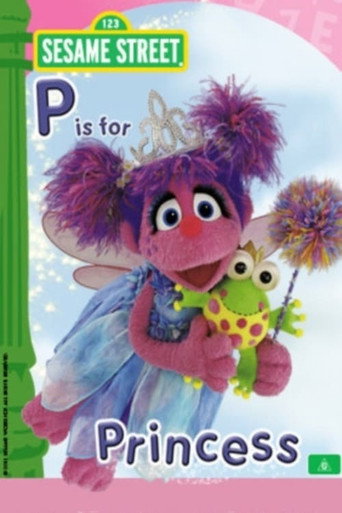 Movie poster for Sesame Street: P is for Princess (2010)