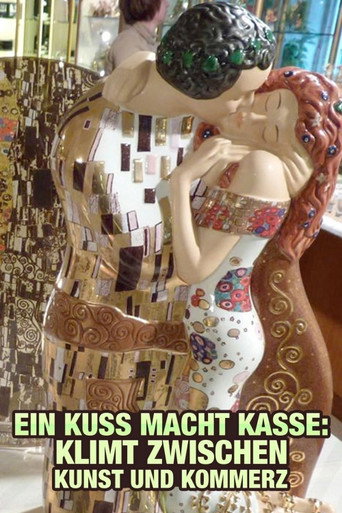 Movie poster for Ein Kuss macht Kasse - Klimt zwischen Kunst und Kommerz (2012)