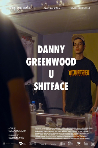 Movie poster for Danny Greenwood U Shitface (2023)