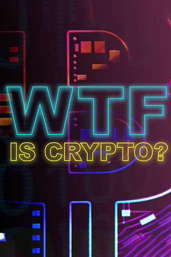 Series poster for WTF is Crypto? (2023)