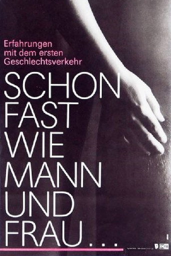 Movie poster for Schon fast wie Mann und Frau - Erfahrungen mit dem ersten Geschlechtsverkehr (1985)