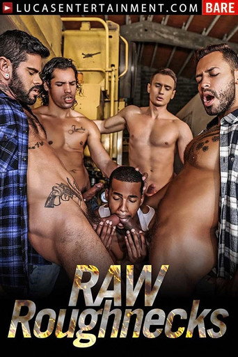 Movie poster for Raw Roughnecks (2017)