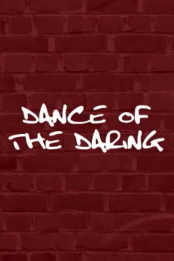 Movie poster for Dance of the Daring (2015)