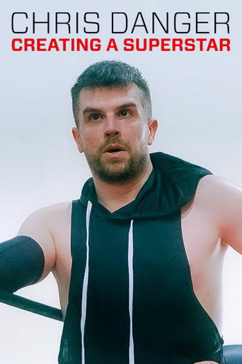 Chris Danger: Creating a Superstar poster