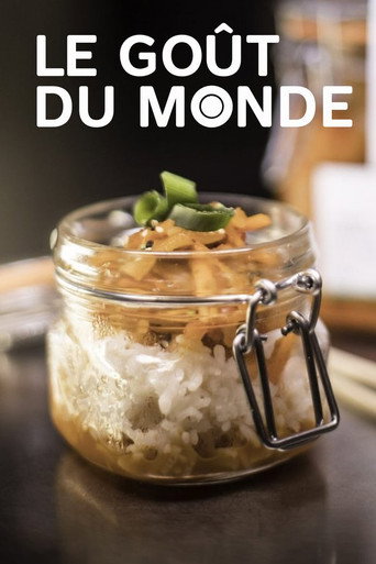 Movie poster for Le goût du monde (2019)