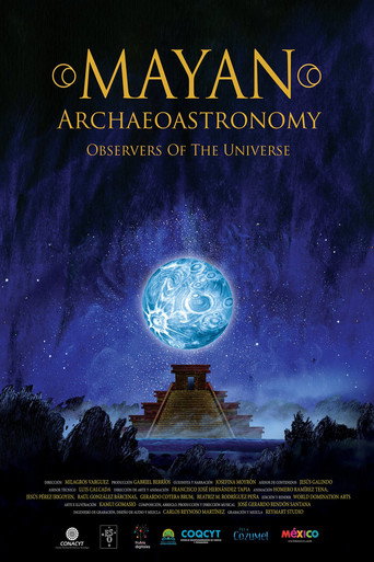 Movie poster for Mayan Archaeoastronomy: Observers of the Universe (2017)
