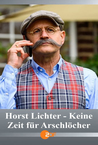 Horst Lichter - Keine Zeit für Arschlöcher poster