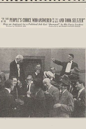 Movie poster for The Fable of the 'People's Choice Who Answered the Call of Duty and Took Seltzer' (1914)
