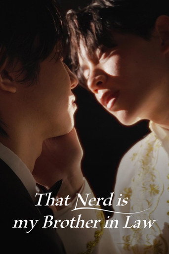 Series poster for That Nerd is my Brother in Law (2024)