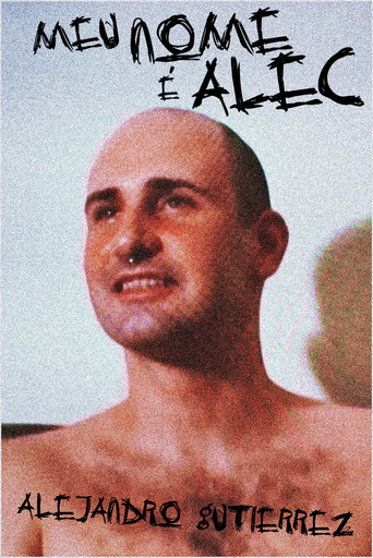 Movie poster for Meu Nome é Alec (2010)