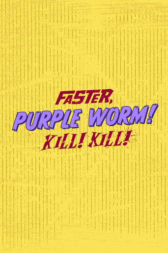 Faster, Purple Worm! Kill! Kill! poster