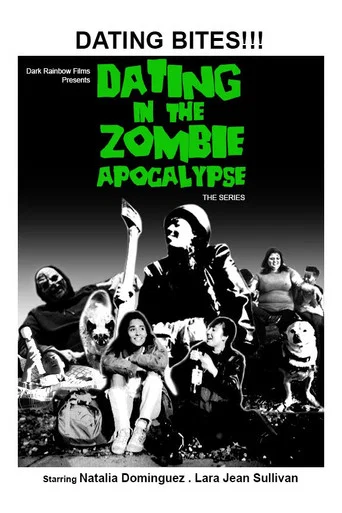Series poster for Dating in the Zombie Apocalypse (2021)