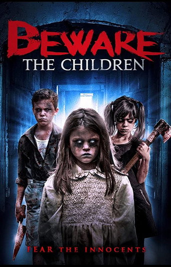Movie poster for Beware the Children (2018)