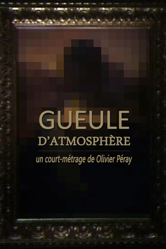 Gueule d'atmosphère poster