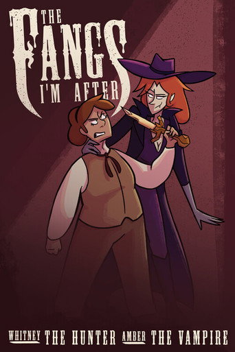Movie poster for The Fangs I'm After (2025)