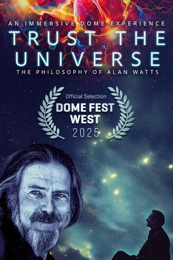 Movie poster for TRUST THE UNIVERSE: The Philosophy of Alan Watts