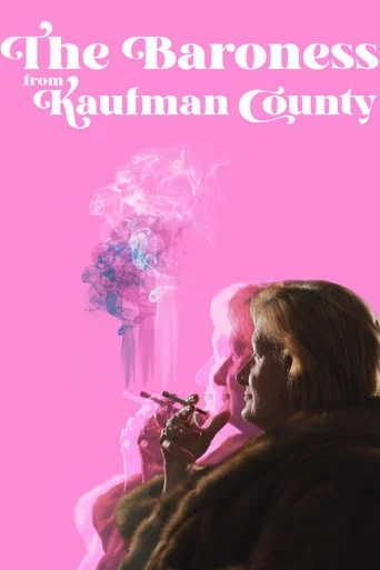 Movie poster for The Baroness from Kaufman County