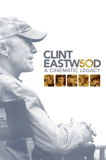 Clint Eastwood: A Cinematic Legacy poster