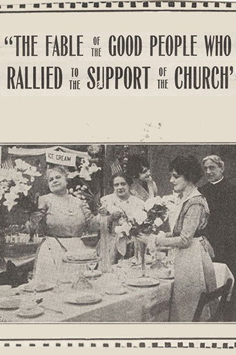 Movie poster for The Fable of the Good People Who Rallied to the Support of the Church (1915)