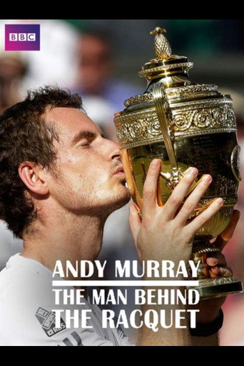Movie poster for Andy Murray: The Man Behind the Racquet (2013)