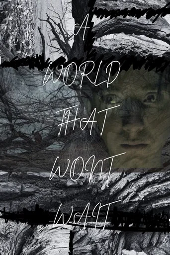 Movie poster for A World That Won't Wait