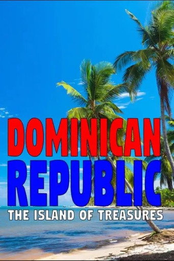 Movie poster for Dominican Republic: The Island of Treasures (2022)
