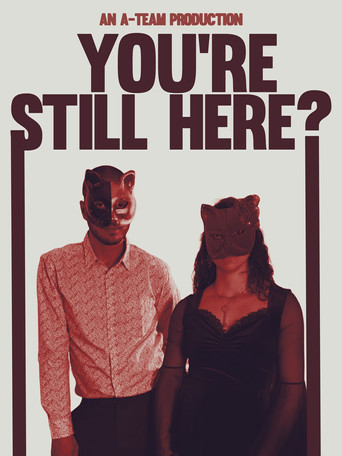 Movie poster for You're Still Here? (2025)