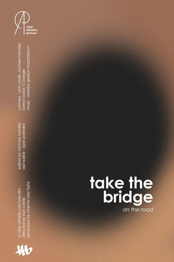 Movie poster for take the bridge: on the road (2022)