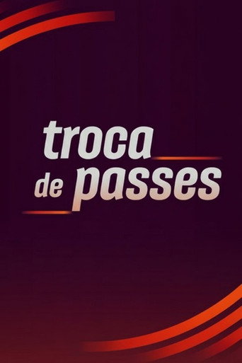 Series poster for Troca de Passes (2001)