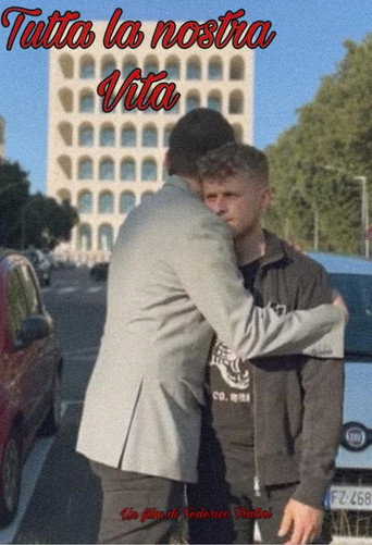 Movie poster for Tutta la nostra vita (2023)