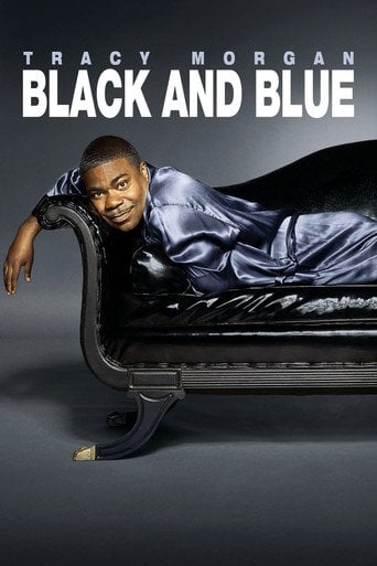 Movie poster for Tracy Morgan: Black & Blue (2010)