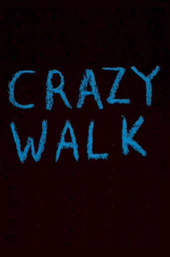 Movie poster for Crazy Walk (2020)