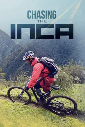 Movie poster for Chasing the Inca (2015)