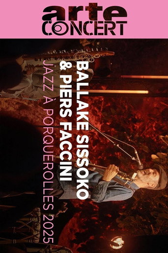 Movie poster for Ballake Sissoko & Piers Faccini @ Jazz à Porquerolles 2025 (2025)