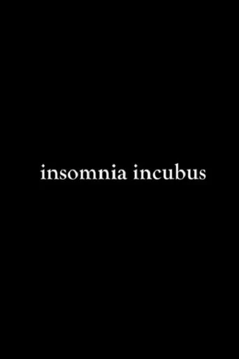 Movie poster for Insomnia Incubus (2024)