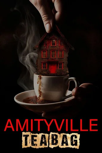 Movie poster for Amityville Tea Bag (2023)